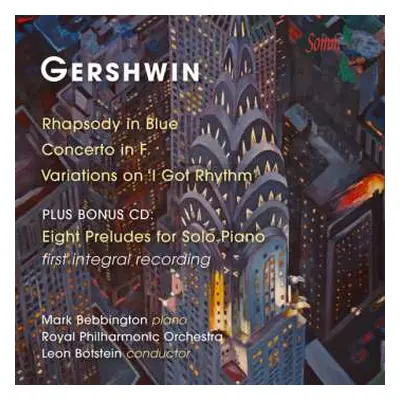 CD George Gershwin: Rhapsody In Blue; Concerto In F; Variations On "I Got Rhythm" & Preludes