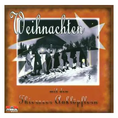 CD Thierseer Anklöpfler: Weihnachten Mit Den Thierseer...