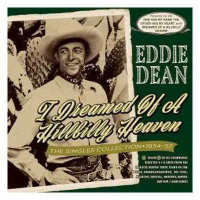 2CD Eddie Dean: I Dreamed Of A Hillbilly Heaven - The Singles Collection 1934-57