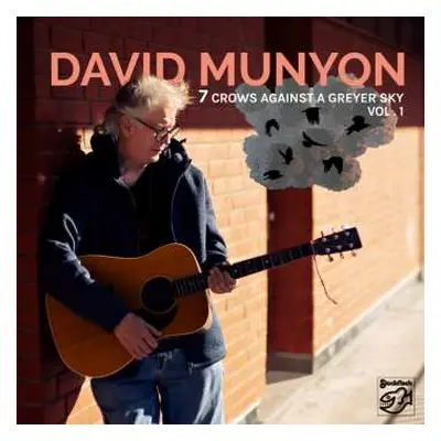 CD David Munyon: 7 Crows Against A Greyer Sky Vol. 1