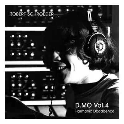 CD Robert Schröder: D.MO Vol.4 (Harmonic Decadence)