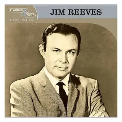 CD Jim Reeves: Platinum & Gold Collection