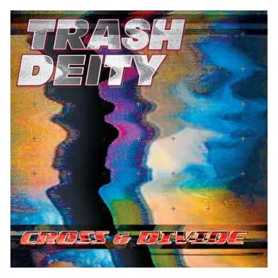 CD Trash Deity: Cross & Divide