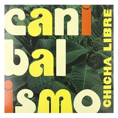 LP Chicha Libre: Canibalismo