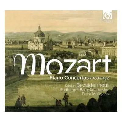 CD Wolfgang Amadeus Mozart: Piano Concertos K.453 & 482