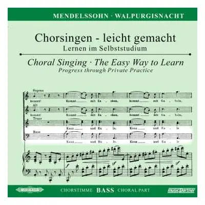 CD Various: Chorsingen Leicht Gemacht - Felix Mendelssohn: Walpurgisnacht (bass)