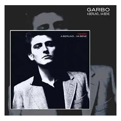 2LP Garbo: A Berlino... Va Bene LTD | NUM