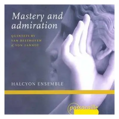 CD Halcyon Ensemble: Mastery And Admiration