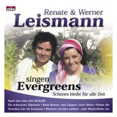 CD Renate & Werner Leismann: Singen Evergreens - Schönes...