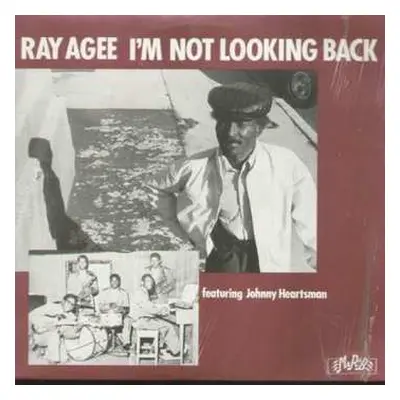 LP Ray Agee: I'm Not Looking Back