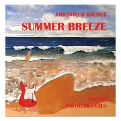 CD Friedhelm Rauhut: Summer Breeze