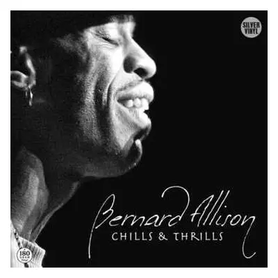 LP Bernard Allison: Chills & Thrills