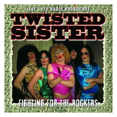 CD Twisted Sister: Fighting For The Rockers