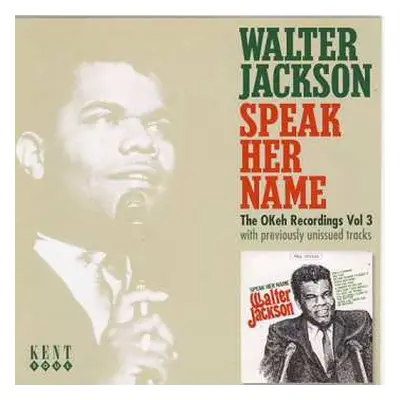 CD Walter Jackson: Speak Her Name (The OKeh Recordings, Vol. 3)