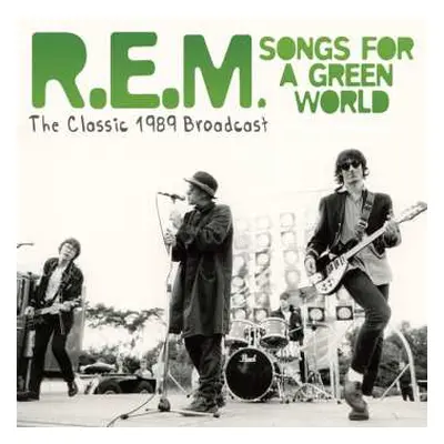 CD R.E.M.: Songs For A Green World (The Classic 1989 Broadcast)