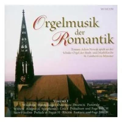 CD Various: Tomasz Adam Nowak - Orgelmusik Der Romantik