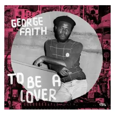 LP George Faith: To Be A Lover