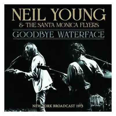 CD Neil Young: Goodbye Waterface