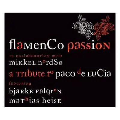 CD Lucia / Nordso / Knudsen / Flamenco Passion: Tribute To Paco De Lucia