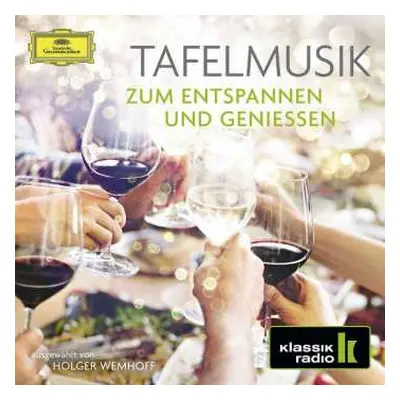 2CD Various: Tafelmusik Zum Entspannen Und Geniessen