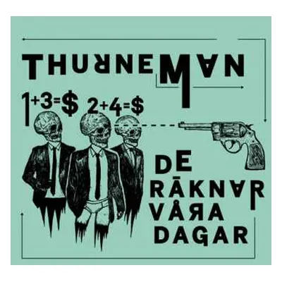 LP Thurneman: De Räknar Våra Dagar