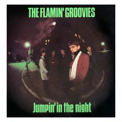 LP The Flamin' Groovies: Jumpin' In The Night