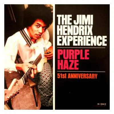 SP The Jimi Hendrix Experience: Purple Haze / 51st Anniversary CLR