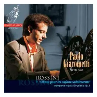 CD Gioacchino Rossini: Klavierwerke Vol.1