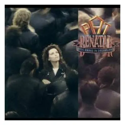 LP Pat Benatar: Wide Awake In Dreamland