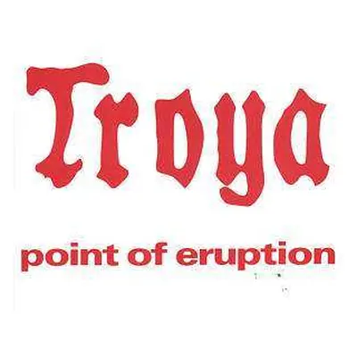 CD Troya: Point Of Eruption