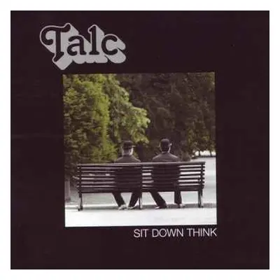 LP Talc: Sit Down Think LTD