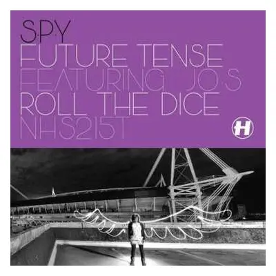 LP S.p.y.: Future Tense / Roll The Dice