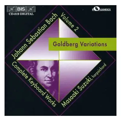 CD Johann Sebastian Bach: Goldberg Variations (Complete Keyboard Works, Volume 2)