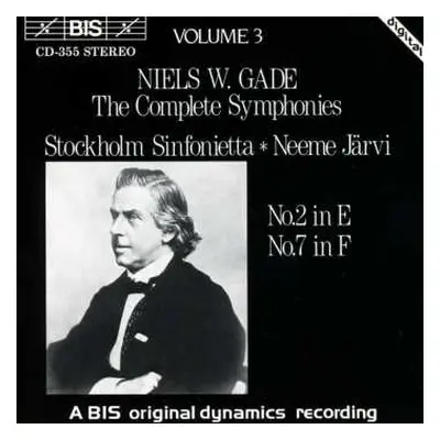 CD Niels Wilhelm Gade: The Complete Symphonies Volume 3: No.2 In E / No.7 In F