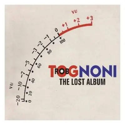 CD Rob Tognoni: The Lost Album DIGI