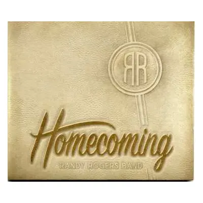 CD Randy Rogers Band: Homecoming