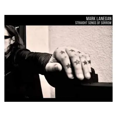 2LP Mark Lanegan: Straight Songs Of Sorrow