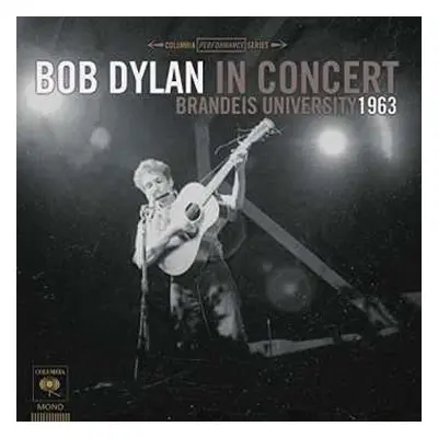 LP Bob Dylan: Bob Dylan In Concert Brandeis University 1963