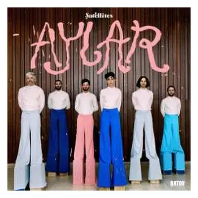 LP Les Satellites: Aylar