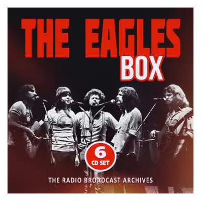 6CD/Box Set Eagles: Box - The Radio Broadcast Archives