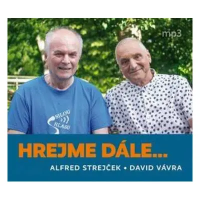 CD Strejček Alfred: Strejček, Vávra: Hrejme Dále Aneb Jak