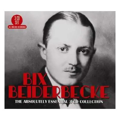 3CD Bix Beiderbecke: The Absolutely Essential Collection