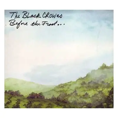 CD The Black Crowes: Before The Frost...