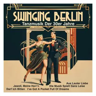 LP Die Goldene Sieben: Swinging Berlin - Tanzmusik Der 30er Jahre