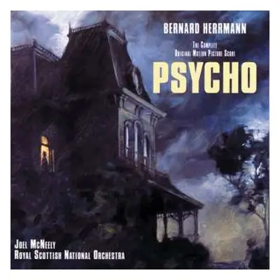 CD Bernard Herrmann: Psycho (The Complete Original Motion Picture Score - First Complete Recordi