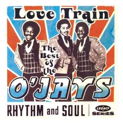 CD The O'Jays: Love Train: The Best Of The O'Jays