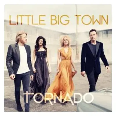 LP Little Big Town: Tornado