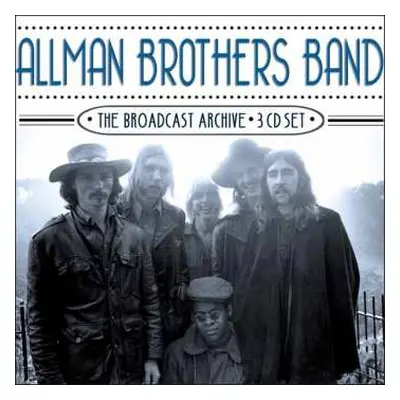 3CD The Allman Brothers Band: The Broadcast Archive