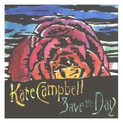 CD Kate Campbell: Save The Day