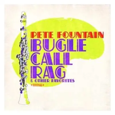 CD Pete Fountain: Bugle Call Rag & Other Favorites